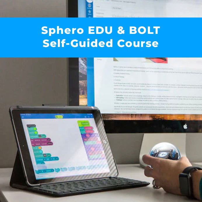 Sphero EDU & BOLT Self-Guided Professional Development Online Course